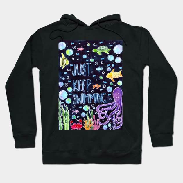 Just Keep Swimming Hoodie by monitdesign